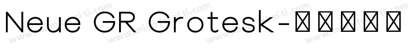 Neue GR Grotesk字体转换